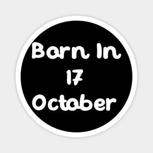 Born In 17 October Magnet